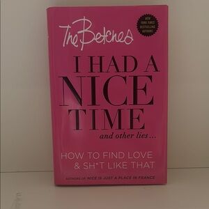 Vibrant Pink Coffee Table Book - The Betches: I had a nice time & other lies